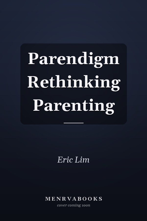 Parendigm Rethinking Parenting