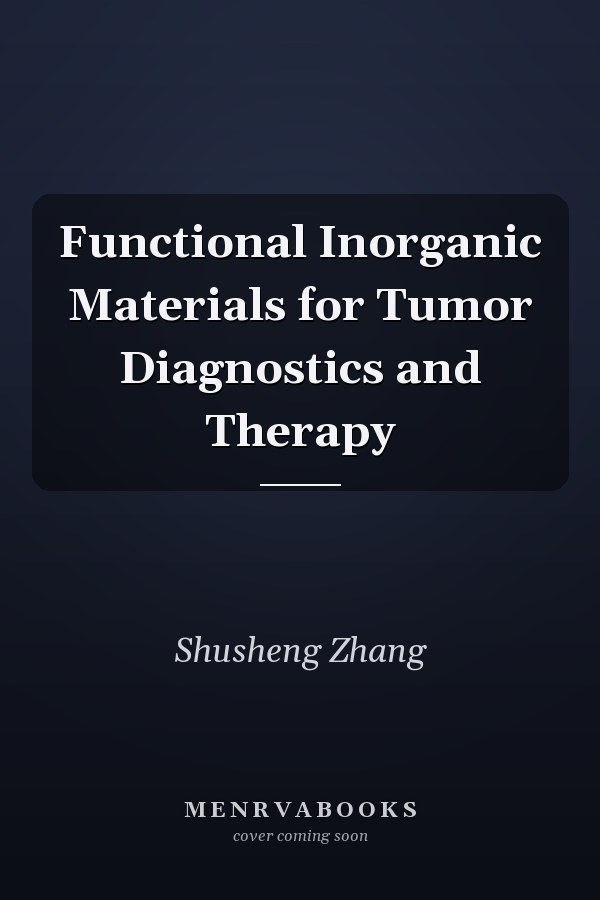 Functional Inorganic Materials for Tumor Diagnostics and Therapy