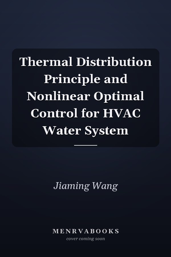Thermal Distribution Principle and Nonlinear Optimal Control for HVAC Water System