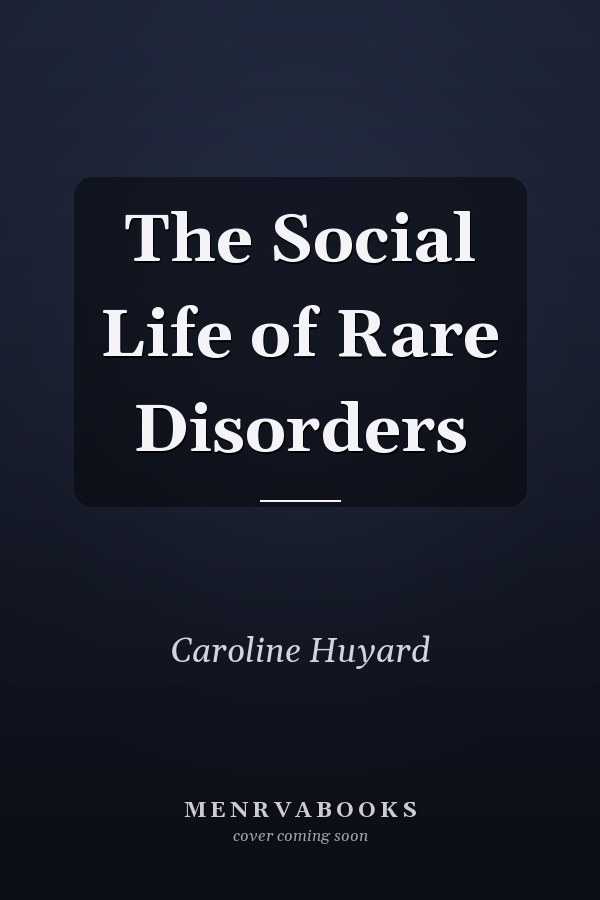 The Social Life of Rare Disorders