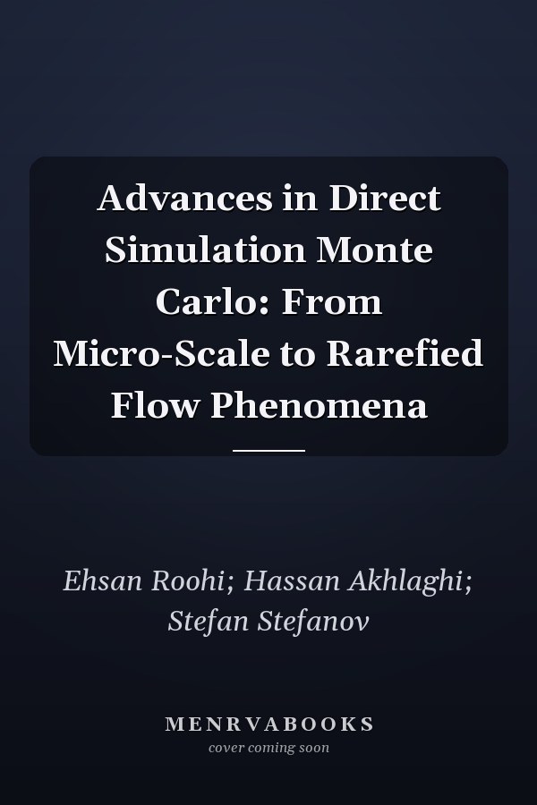 Advances in Direct Simulation Monte Carlo: From Micro-Scale to Rarefied Flow Phenomena