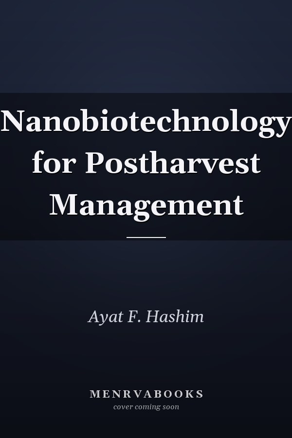 Nanobiotechnology for Postharvest Management