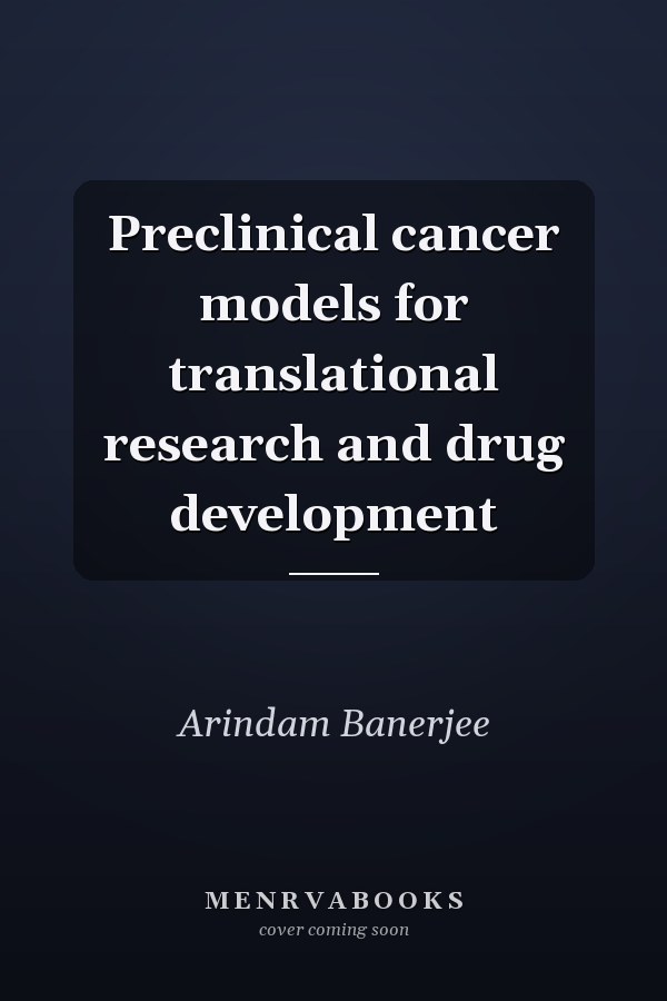 Preclinical cancer models for translational research and drug development