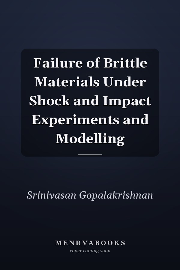 Failure of Brittle Materials Under Shock and Impact Experiments and Modelling