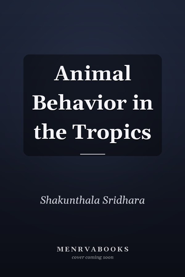 Animal Behavior in the Tropics
