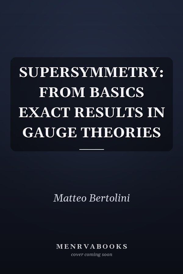 SUPERSYMMETRY: FROM BASICS EXACT RESULTS IN GAUGE THEORIES