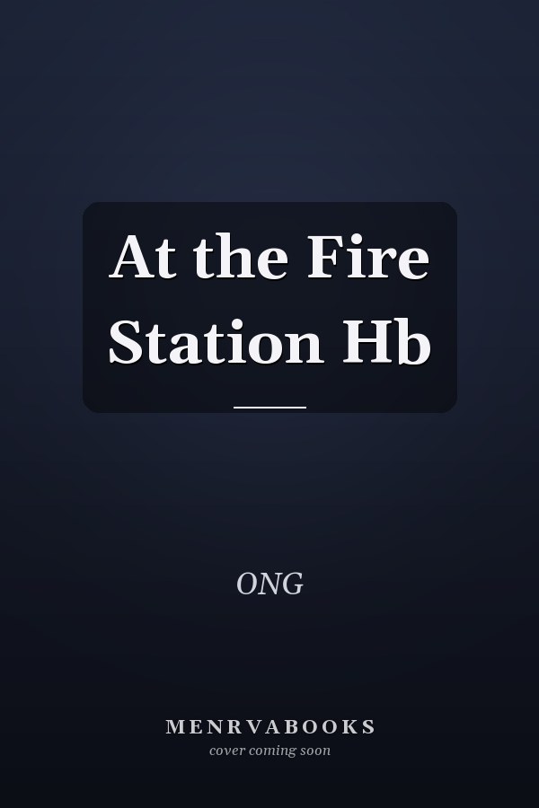 At the Fire Station Hb