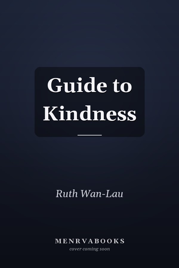 Guide to Kindness
