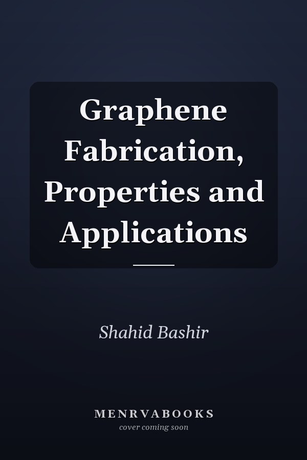 Graphene Fabrication, Properties and Applications