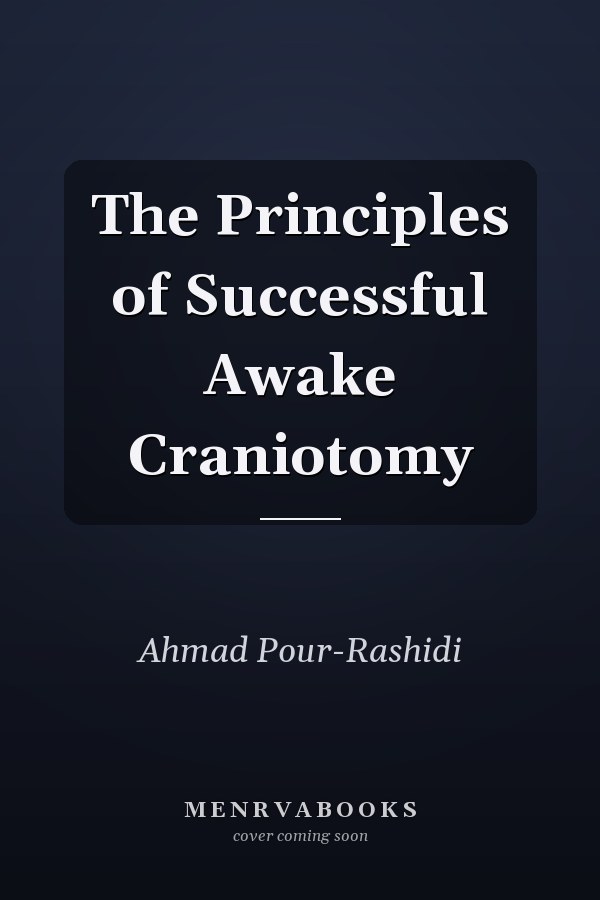 The Principles of Successful Awake Craniotomy