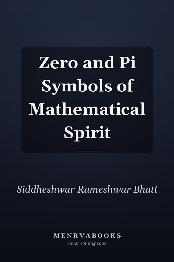 Zero and Pi Symbols of Mathematical Spirit