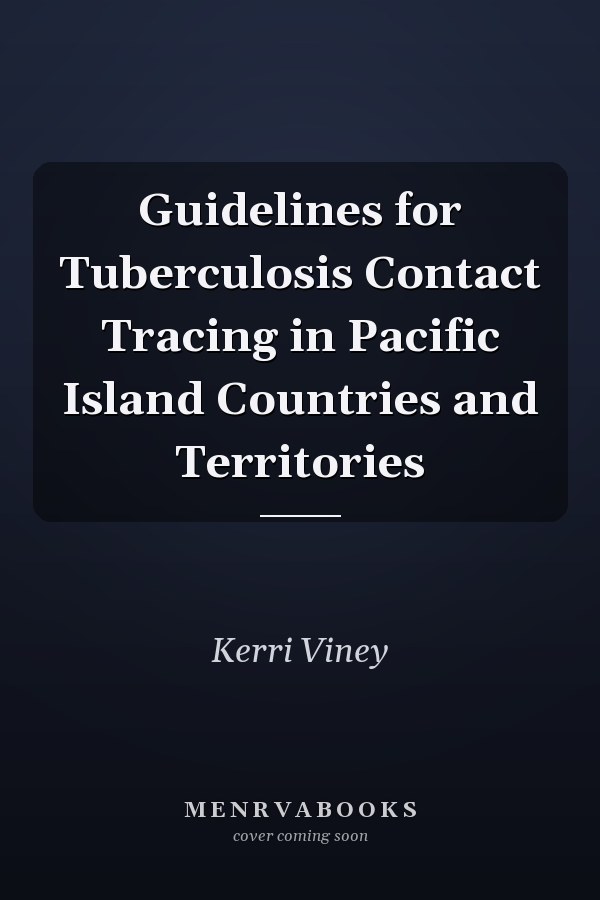 Guidelines for Tuberculosis Contact Tracing in Pacific Island Countries and Territories