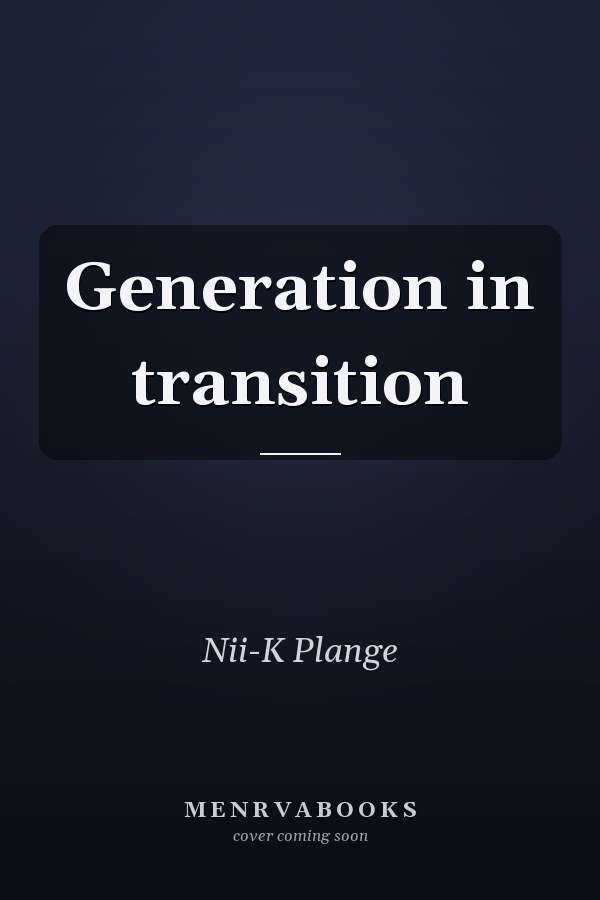 Generation in transition