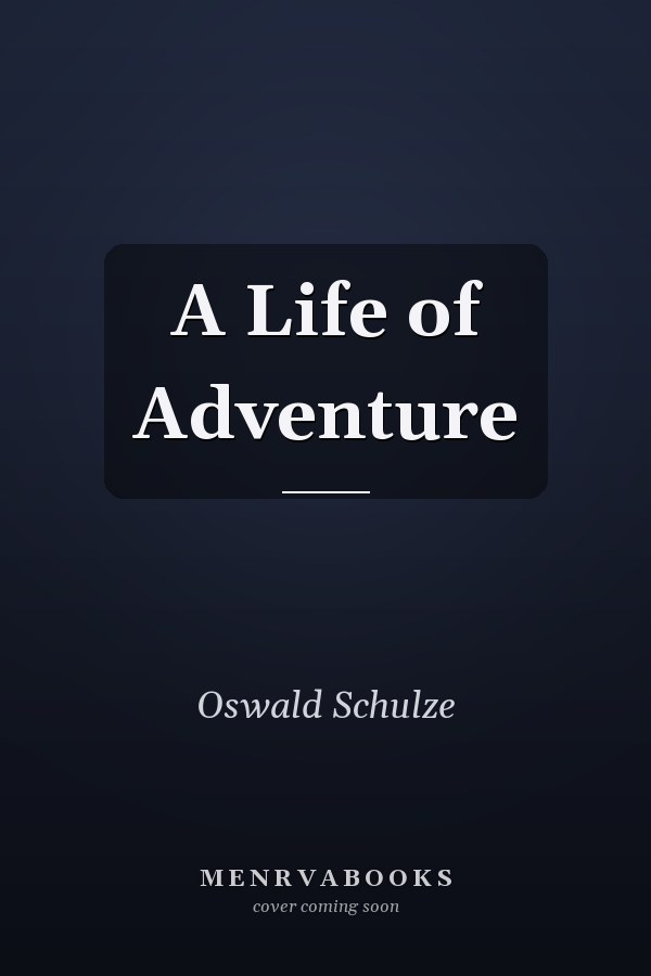 A Life of Adventure