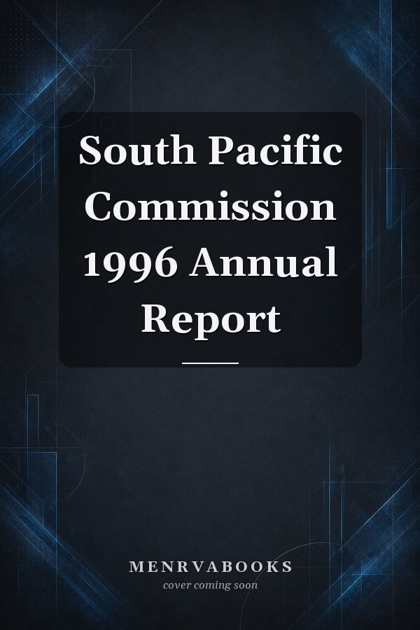 South Pacific Commission 1996 Annual Report