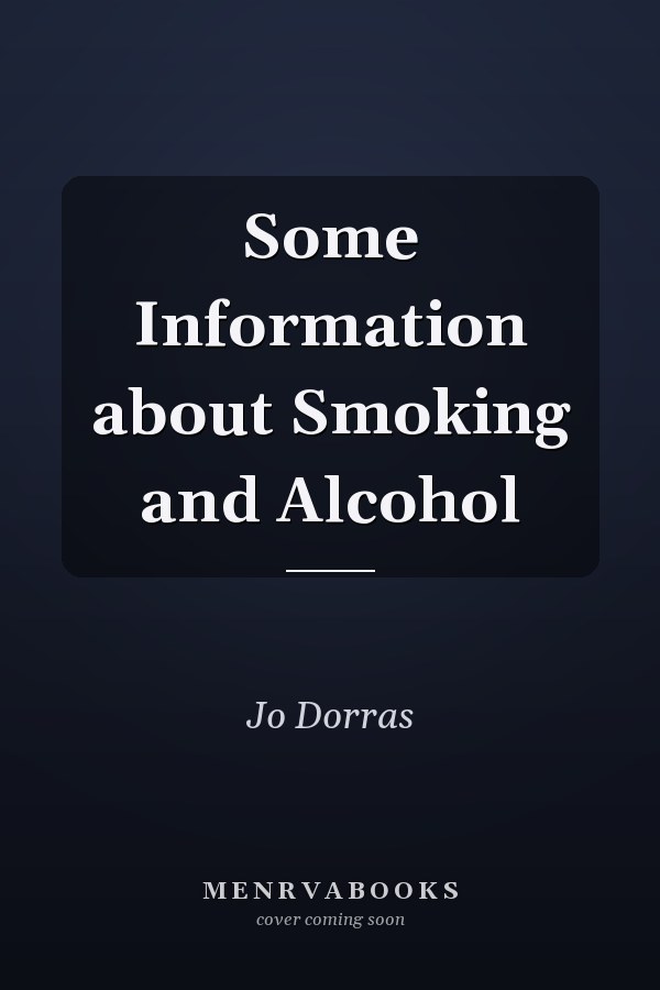 Some Information about Smoking and Alcohol