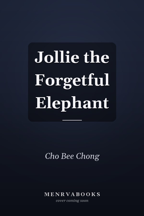 Jollie the Forgetful Elephant