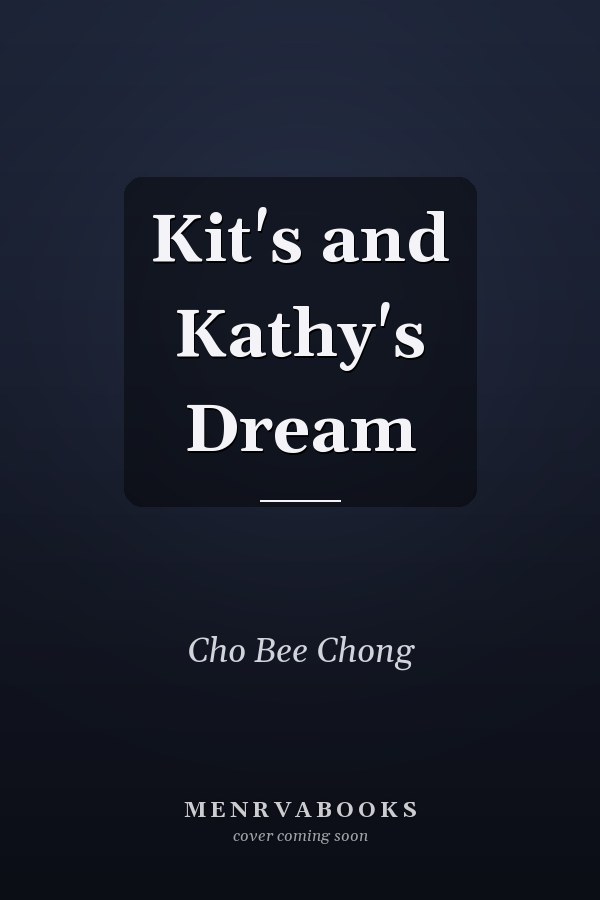 Kit's and Kathy's Dream