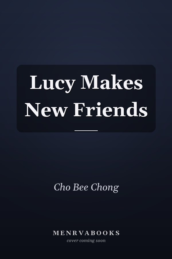 Lucy Makes New Friends