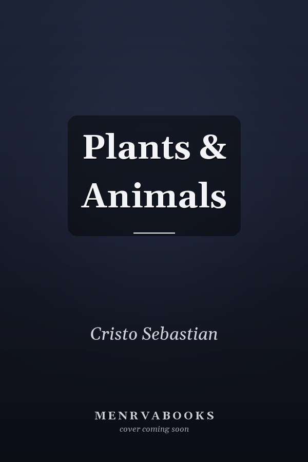 Plants & Animals