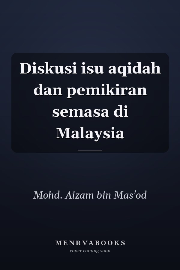 Diskusi isu aqidah dan pemikiran semasa di Malaysia