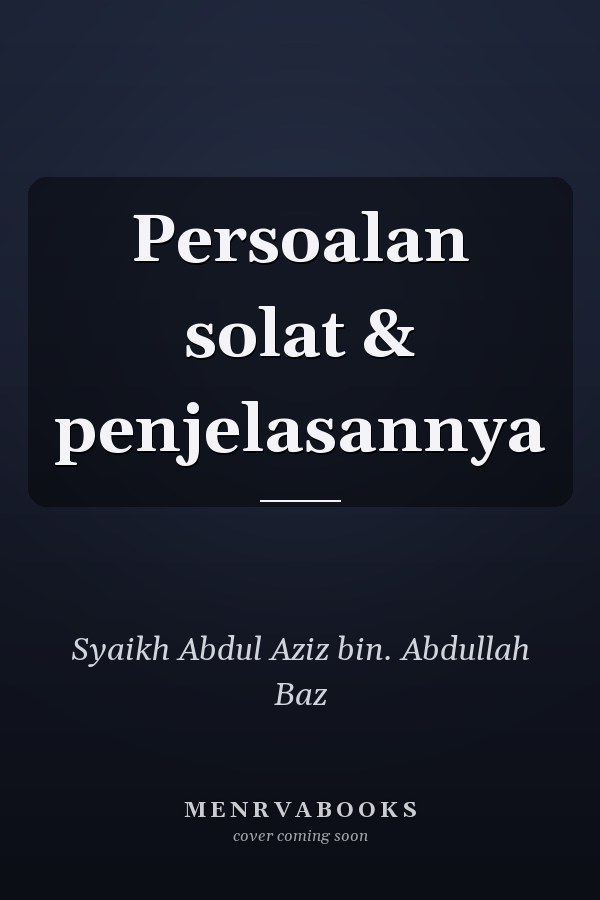 Persoalan solat & penjelasannya