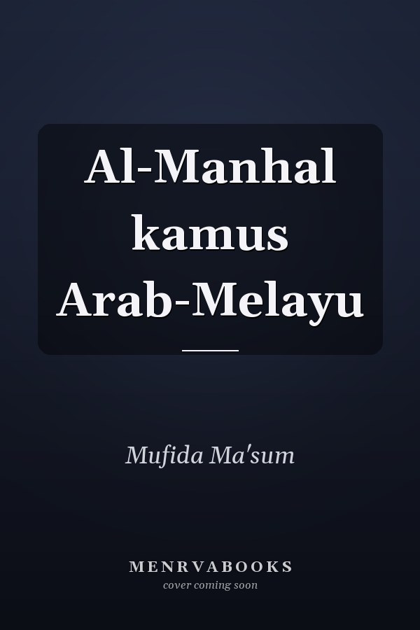 Al-Manhal kamus Arab-Melayu