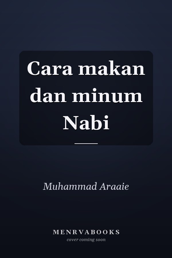 Cara makan dan minum Nabi
