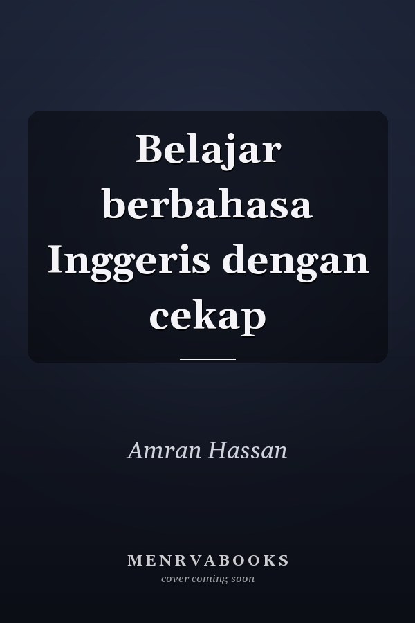 Belajar berbahasa Inggeris dengan cekap