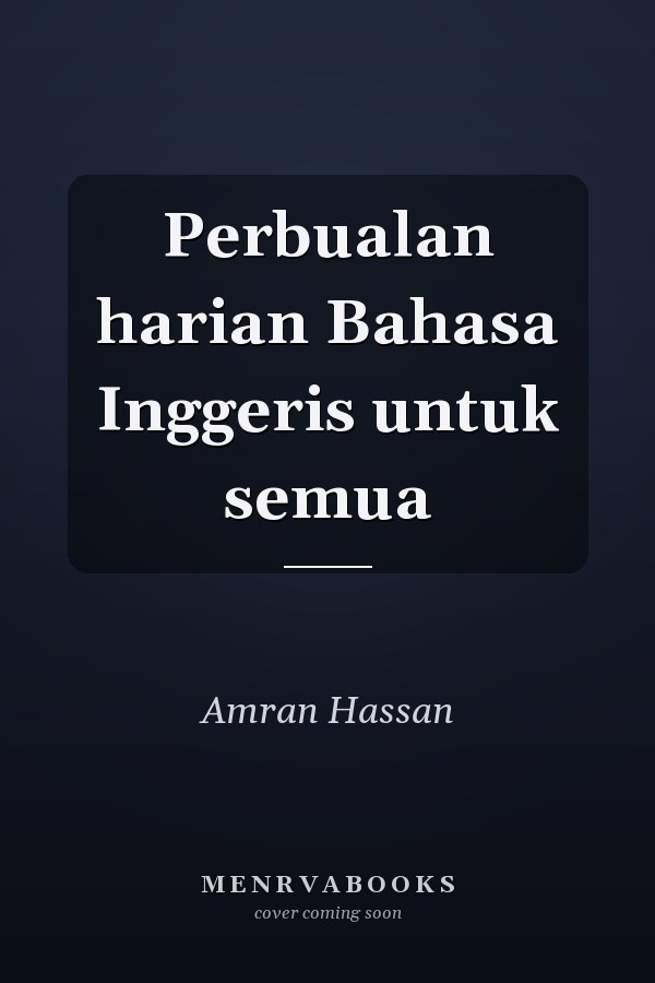 Perbualan harian Bahasa Inggeris untuk semua