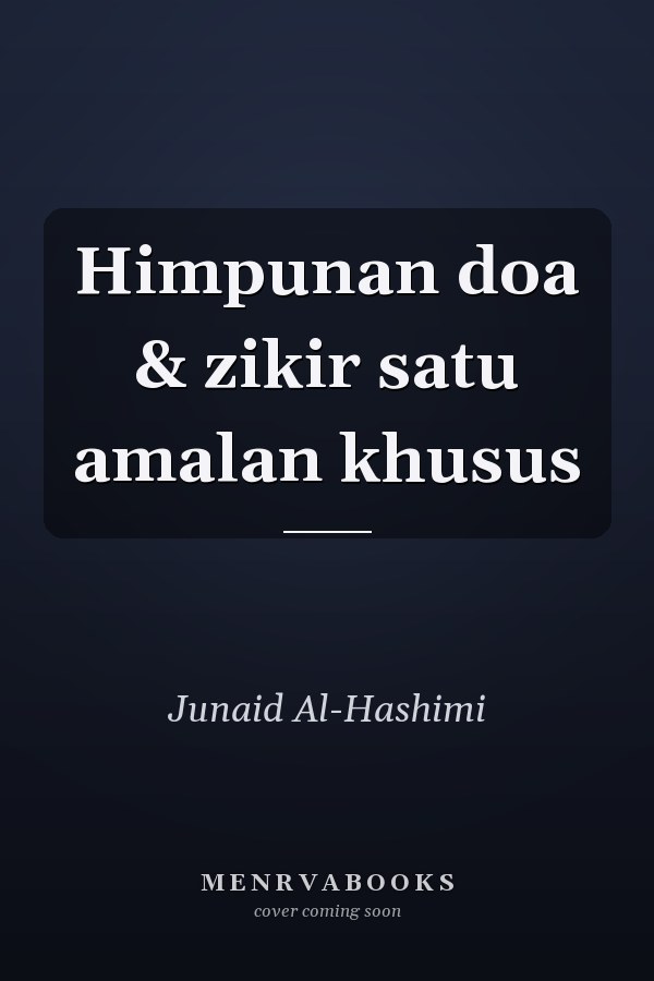 Himpunan doa & zikir satu amalan khusus