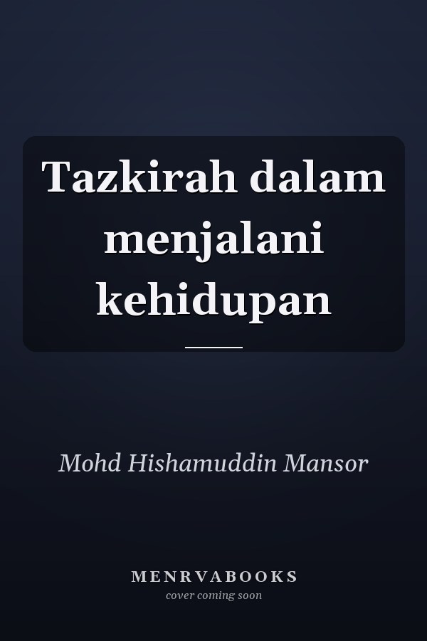 Tazkirah dalam menjalani kehidupan