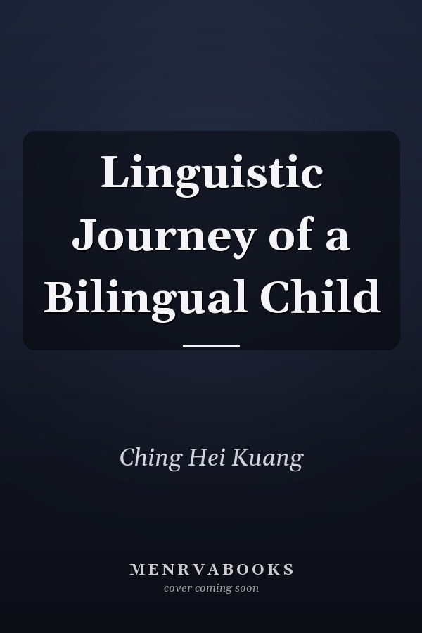 Linguistic Journey of a Bilingual Child