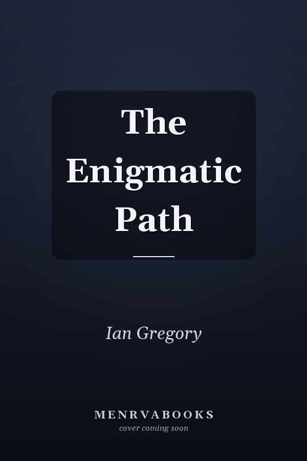 The Enigmatic Path