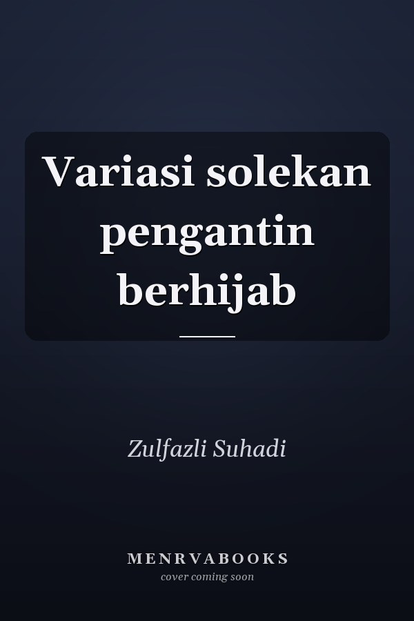 Variasi solekan pengantin berhijab