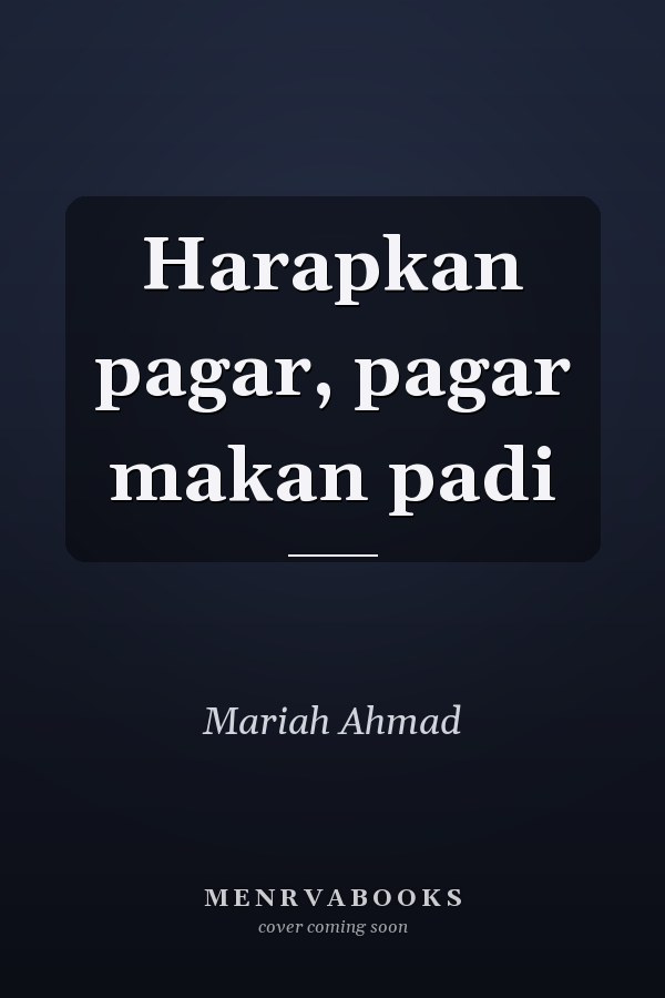Harapkan pagar, pagar makan padi