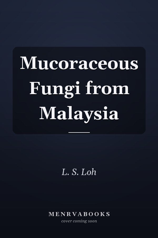Mucoraceous Fungi from Malaysia