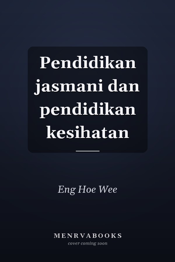 Pendidikan jasmani dan pendidikan kesihatan