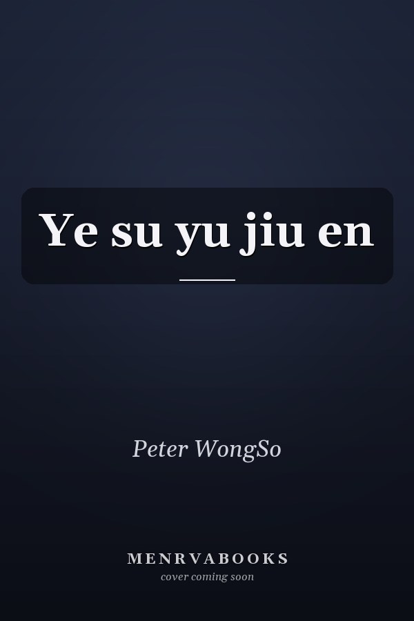 Ye su yu jiu en