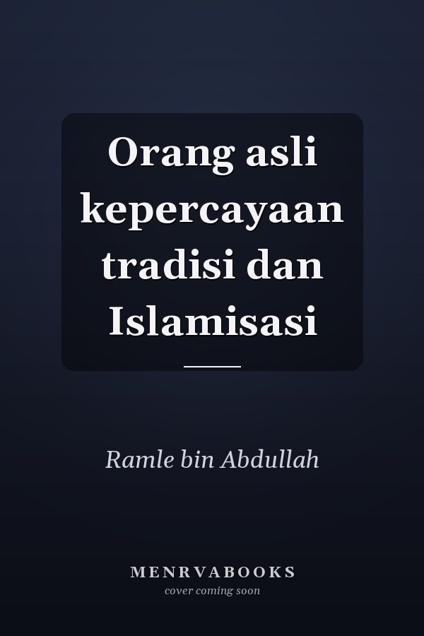 Orang asli kepercayaan tradisi dan Islamisasi