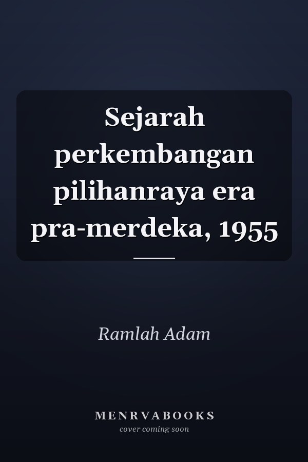 Sejarah perkembangan pilihanraya era pra-merdeka, 1955
