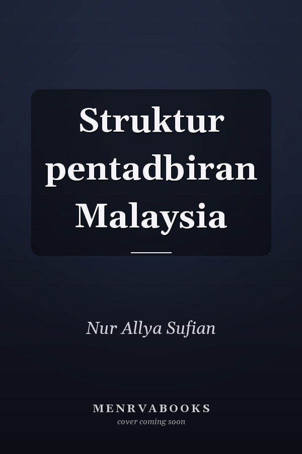 Struktur pentadbiran Malaysia