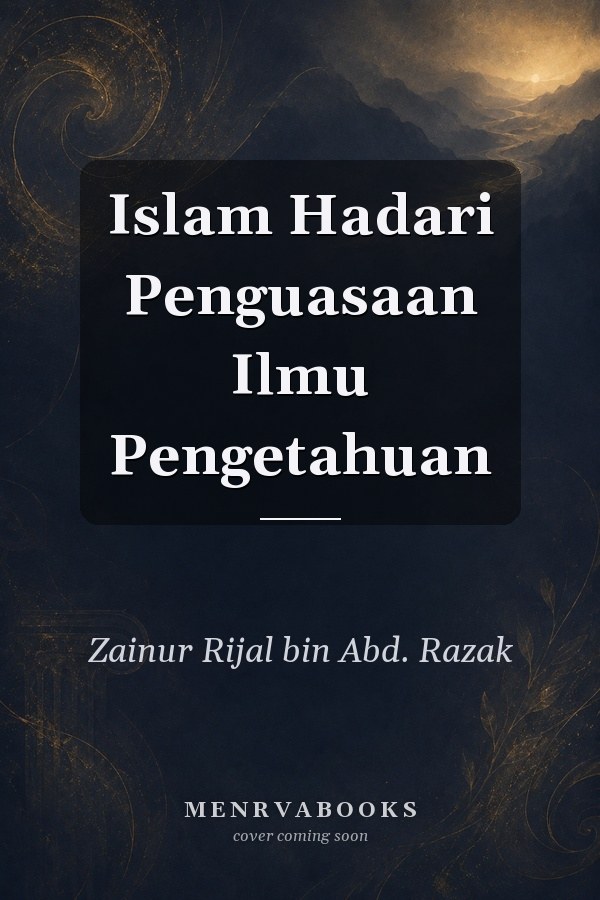 Islam Hadari Penguasaan Ilmu Pengetahuan