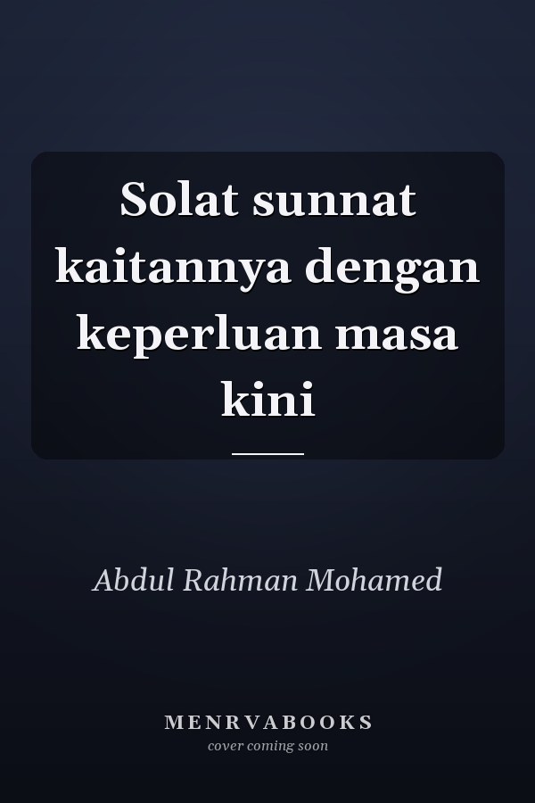 Solat sunnat kaitannya dengan keperluan masa kini