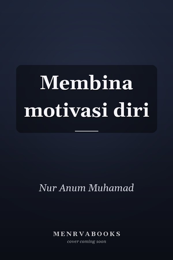 Membina motivasi diri