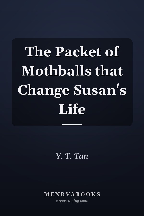 The Packet of Mothballs that Change Susan's Life