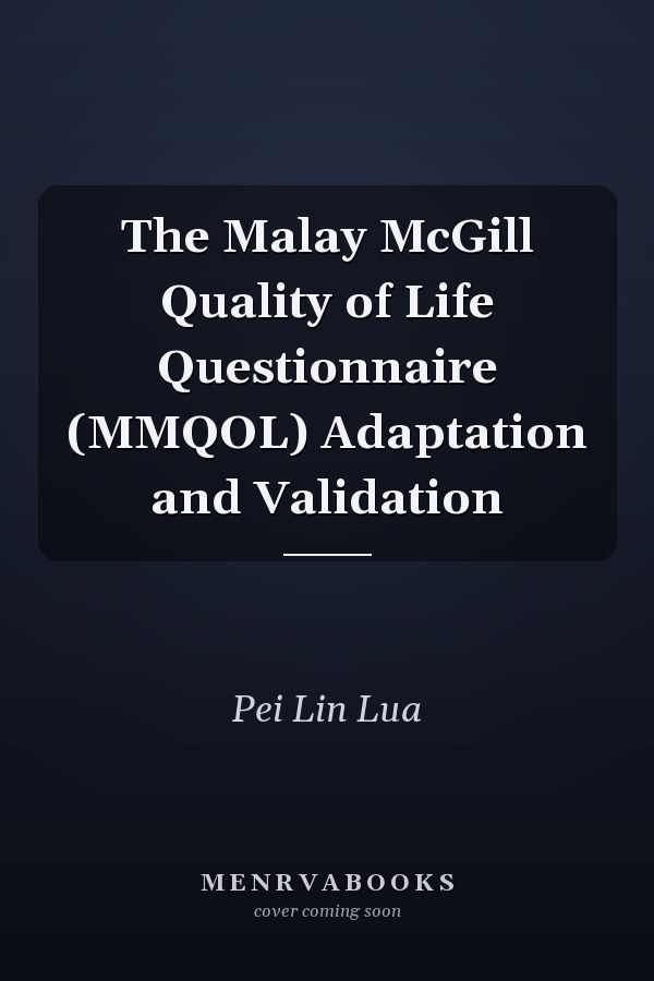 The Malay McGill Quality of Life Questionnaire (MMQOL) Adaptation and Validation