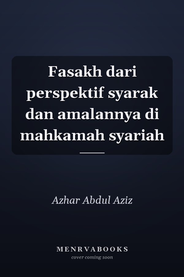 Fasakh dari perspektif syarak dan amalannya di mahkamah syariah