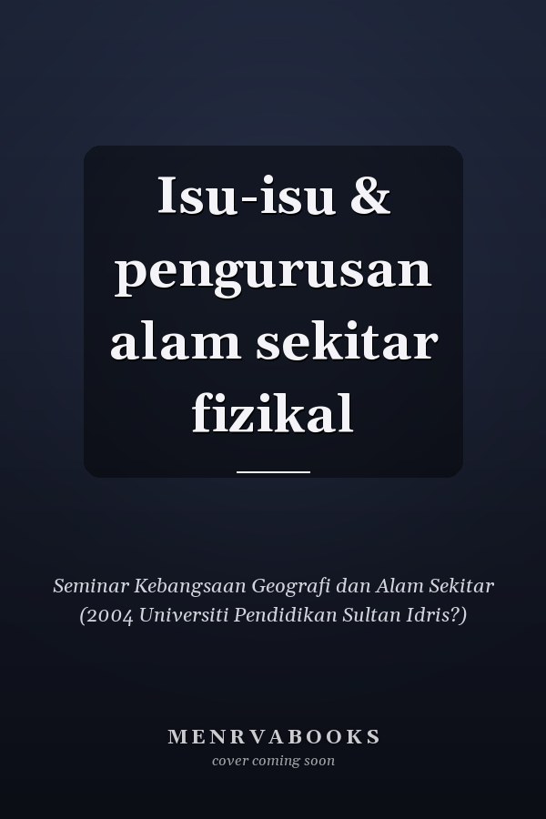 Isu-isu & pengurusan alam sekitar fizikal