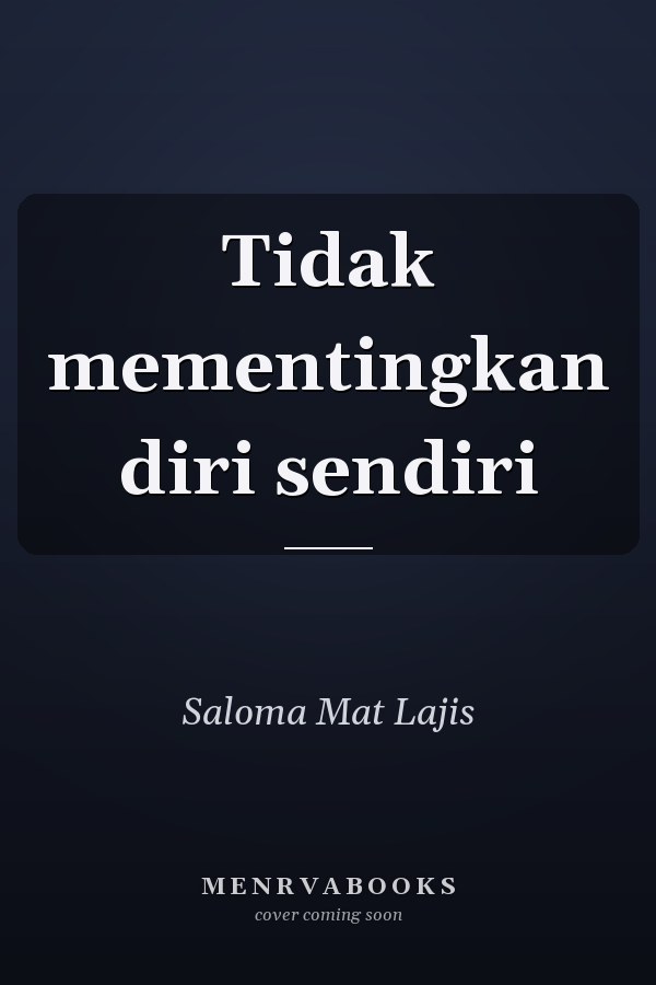Tidak mementingkan diri sendiri